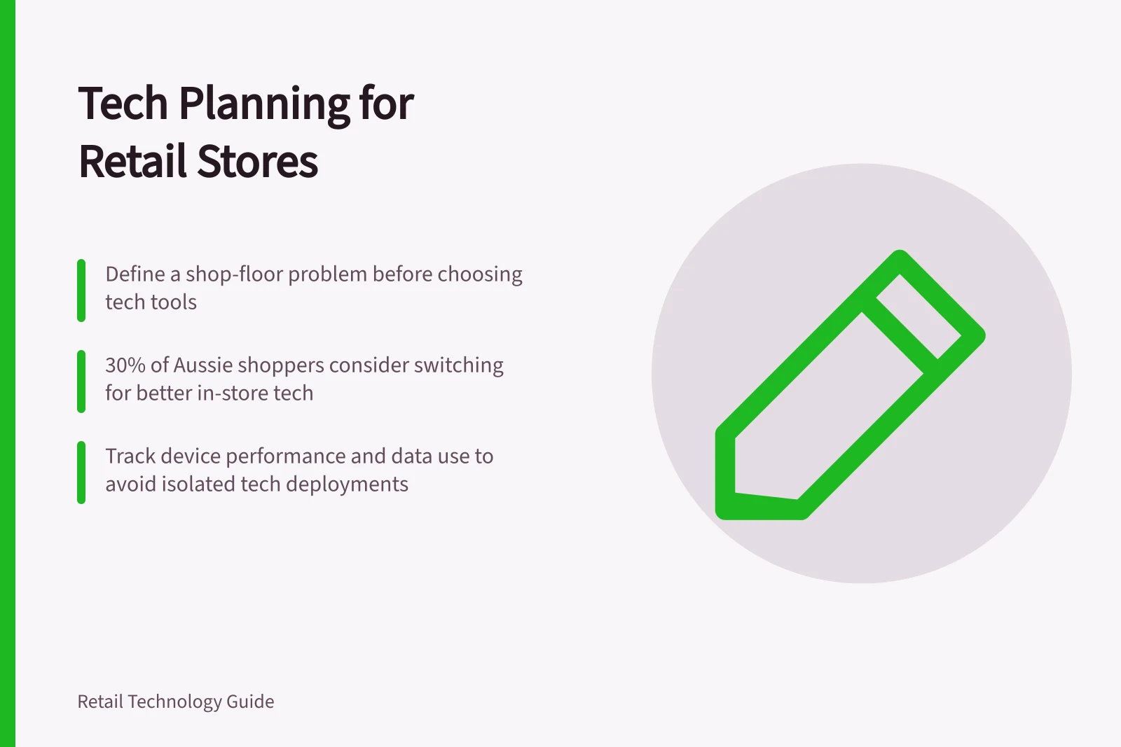 Tech Planning for Retail Stores: Define a shop-floor problem before choosing tech tools; 30% of Aussie shoppers consider switching for better in-store tech; Track device performance and data use to avoid isolated tech deployments